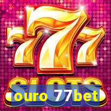 ouro 77bet